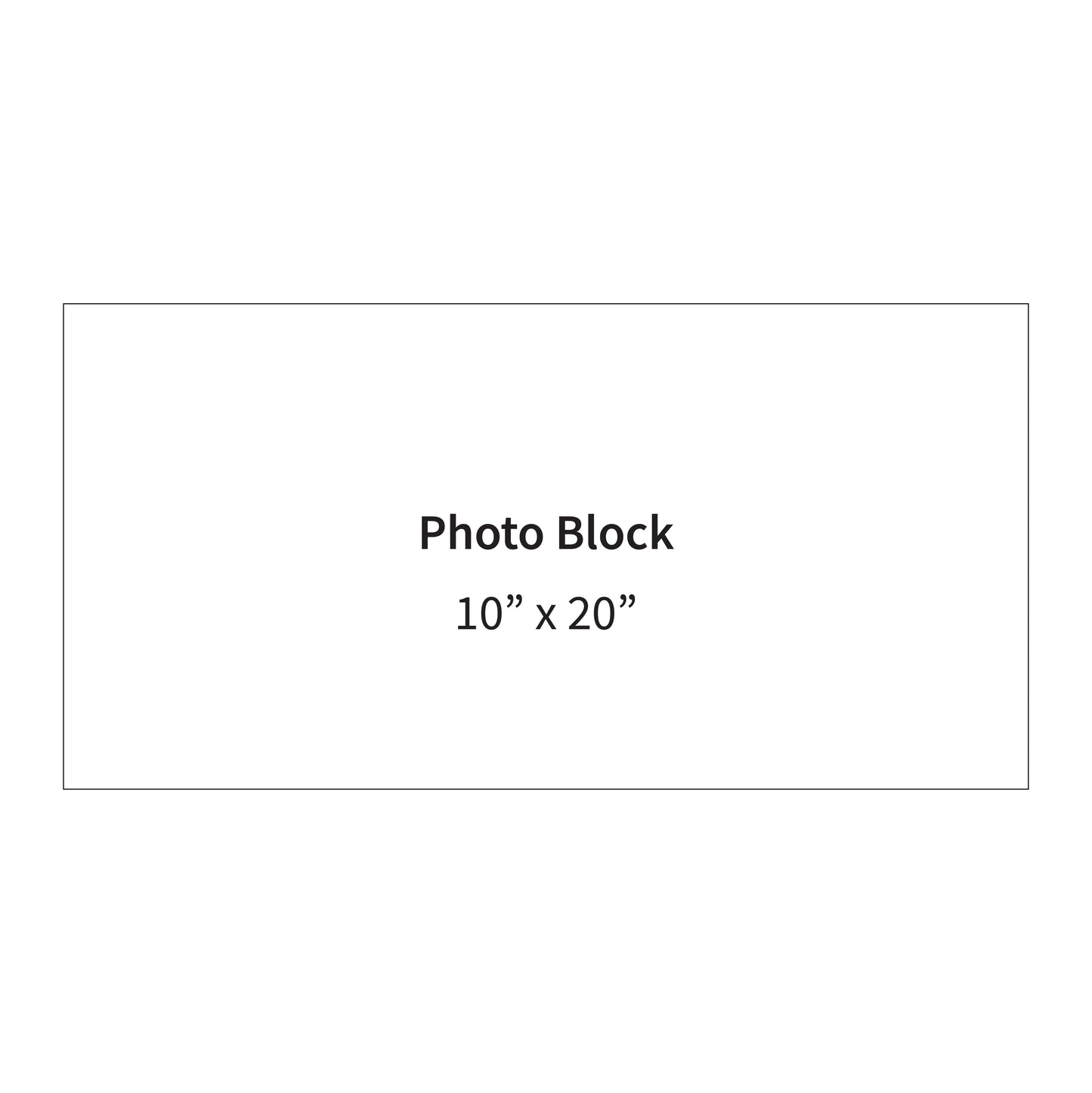 10" x 20" Photo Block
