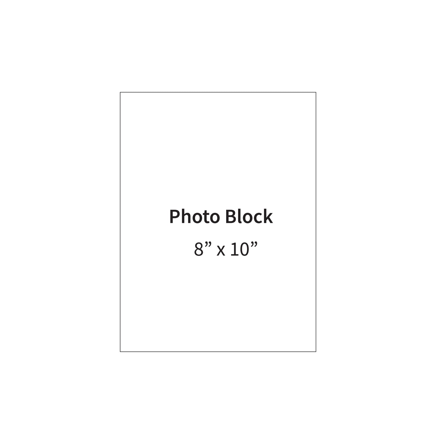8" x 10" Photo Block