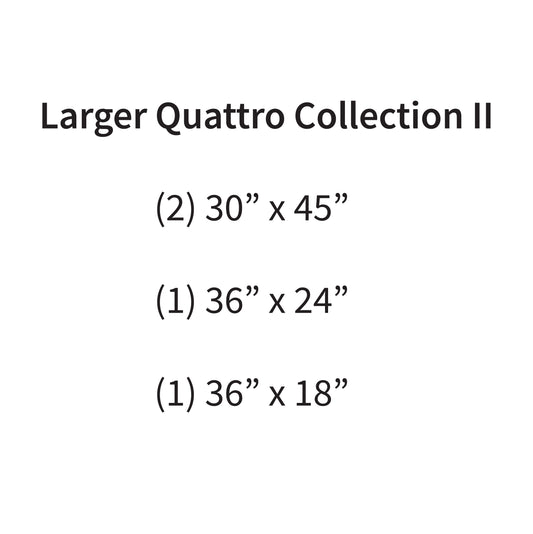 Larger Quattro Collection II