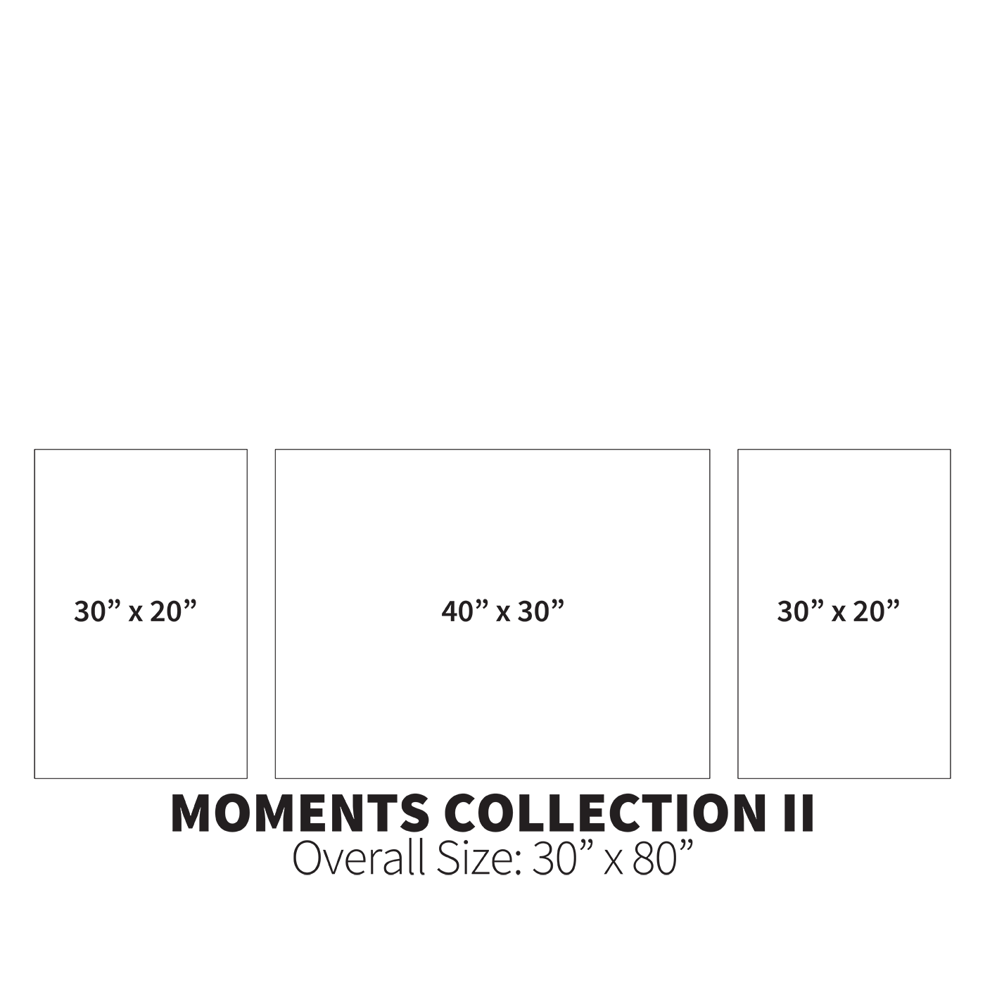 Moments Collection II (Overall Size: 30" x 80")