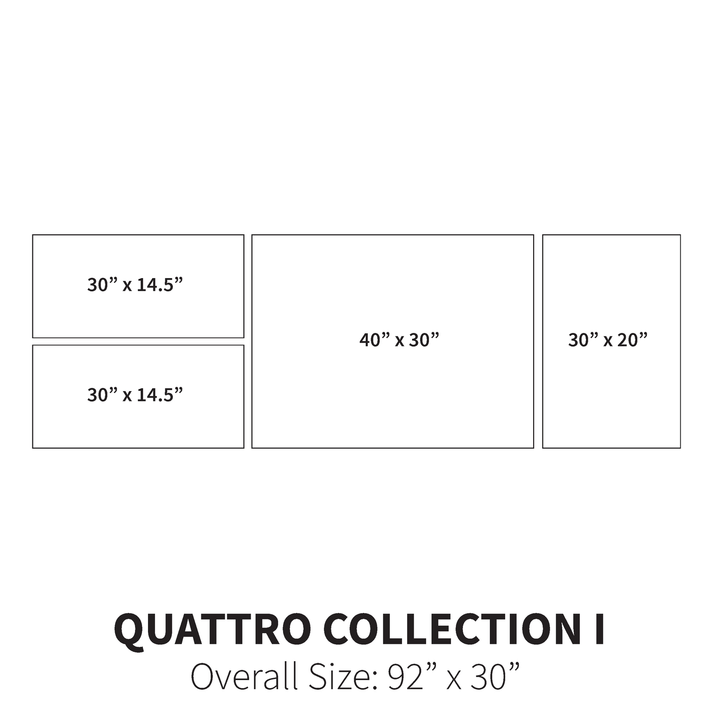 Quattro Collection I (Overall Size: 92" x 30")