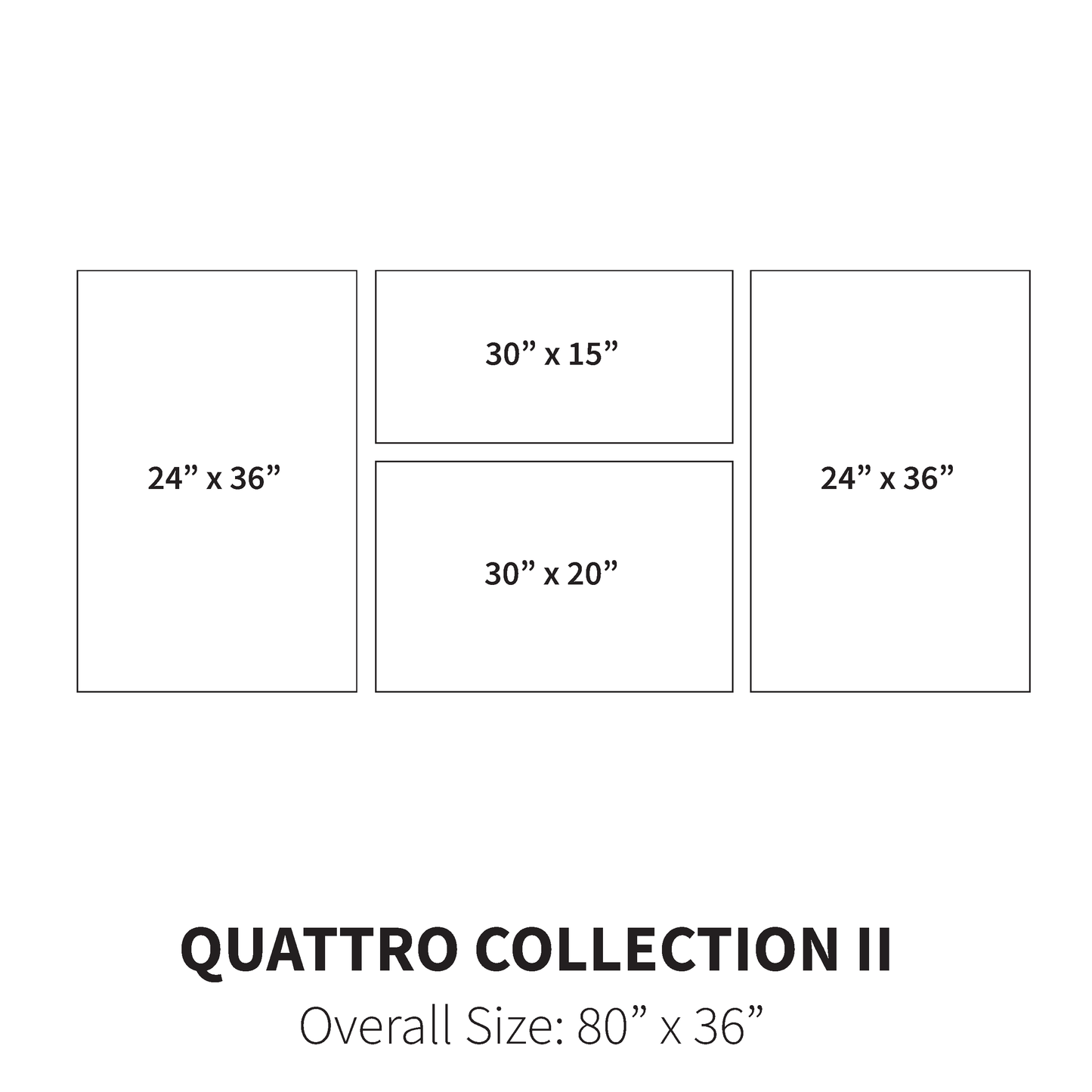 Quattro Collection II (Overall Size: 80" x 36")
